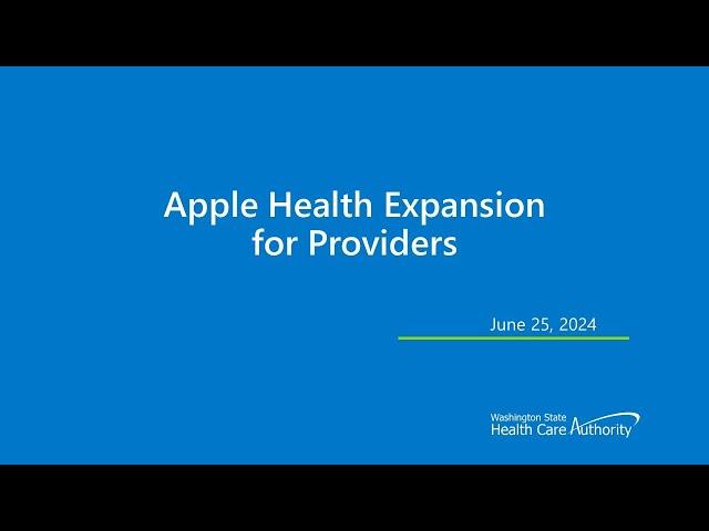 Apple Health Expansion Immigrant Health Webinar for Providers - June 25, 2024