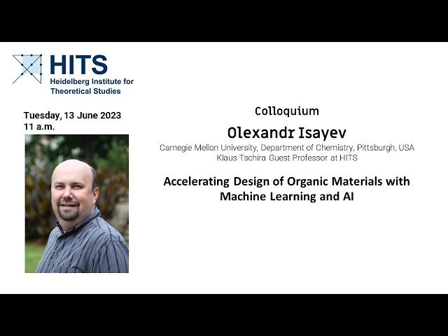HITS Colloquium: Olexandr Isayev on Machine Learning in Chemistry