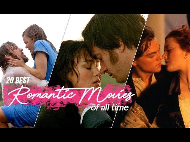 20 Best Romantic Movies of All Time - Greatest Love Movies