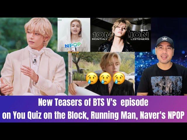 New Teasers of BTS V / Kim Taehyung's episode on You Quiz on the Block, Running Man, Naver's NPOP