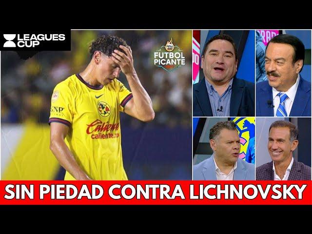 LICHNOVSKY ES EL CULPABLE de ELIMINACIÓN del AMÉRICA. Le dan CON TODO por su fallo | Futbol Picante