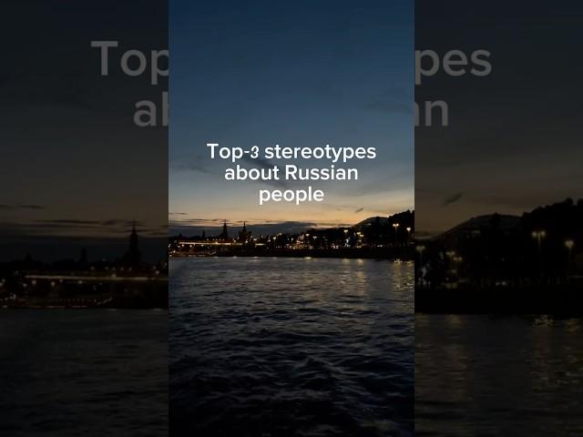 Top 3 stereotypes about Russian people from Russian man #russia #russian #europe #usa #travel