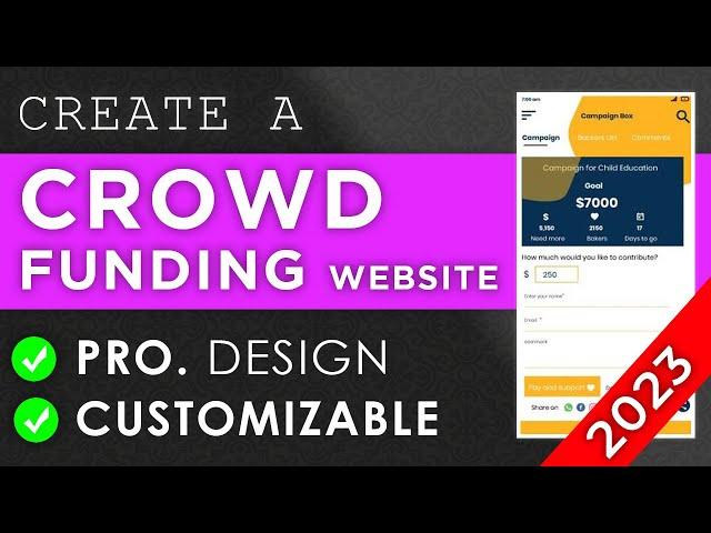 Build a Professional Crowdfunding website for Fundraising Projects