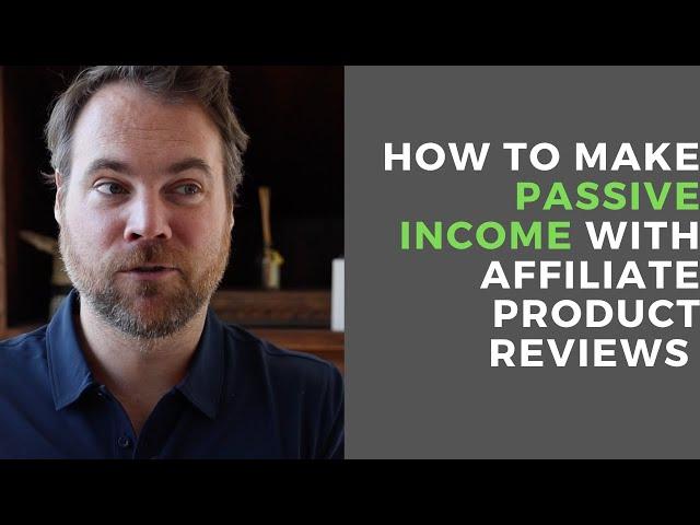 How to Make Money from Affiliate Marketing Product Reviews | Location Rebel