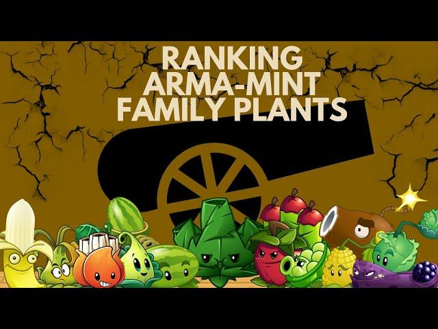 ranking all arma-mint family plants / pvz2 tier list - pvz2 rank (episode 1)