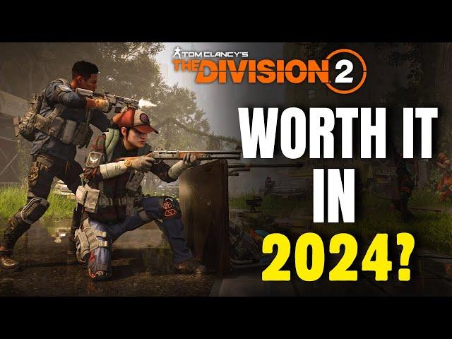 Is The Division 2 Worth It In 2024?