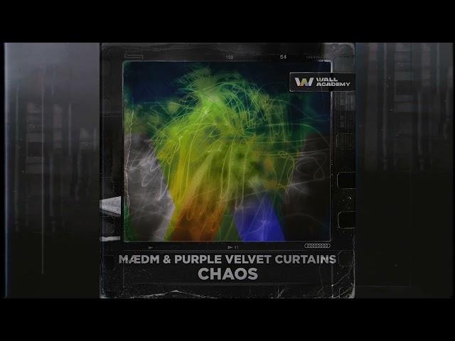 MÆDM & Purple Velvet Curtains - Chaos [WALL Academy]