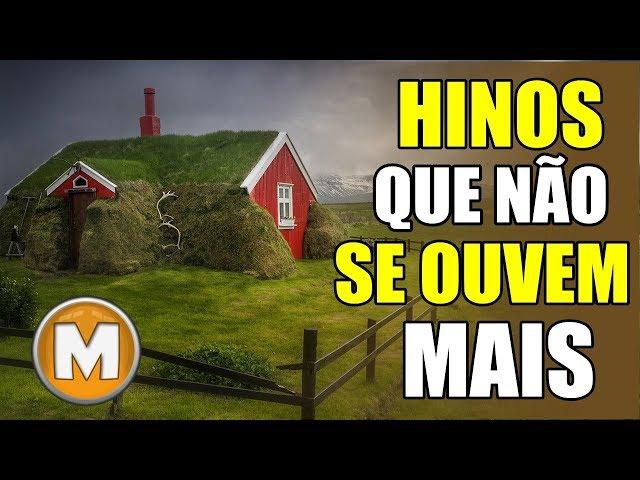 hinos que não se ouvem mais 22 04 mana espiritual