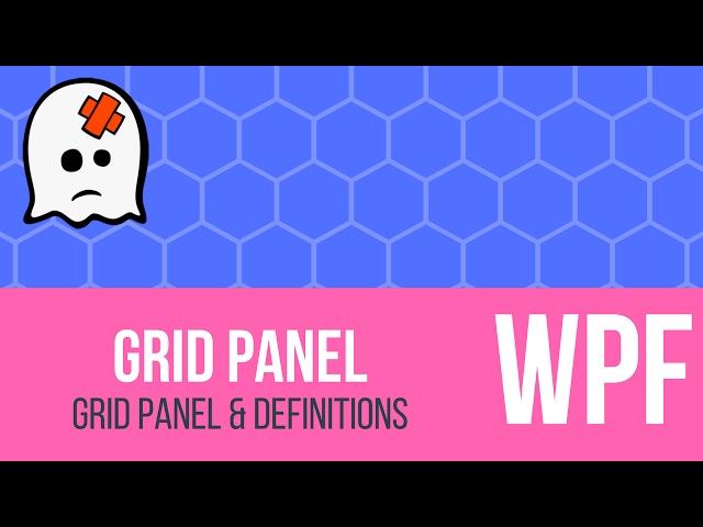 C# WPF Tutorial - Grid Panel