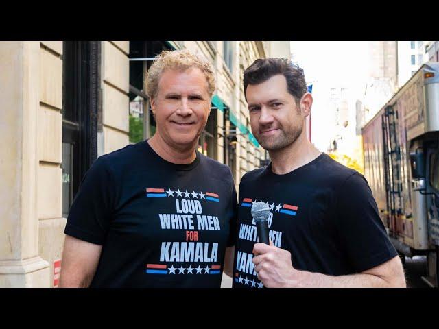 Billy on the Street with Will Ferrell: Loud White Men For Kamala Harris!