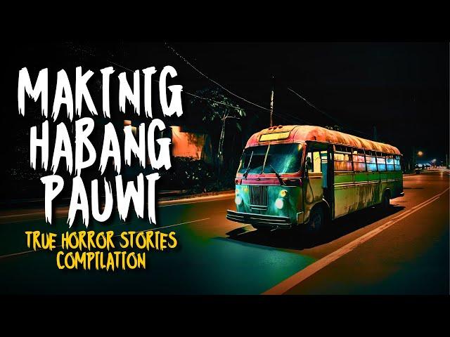 MAKINIG HABANG PAUWI | True Horror Stories Compilation