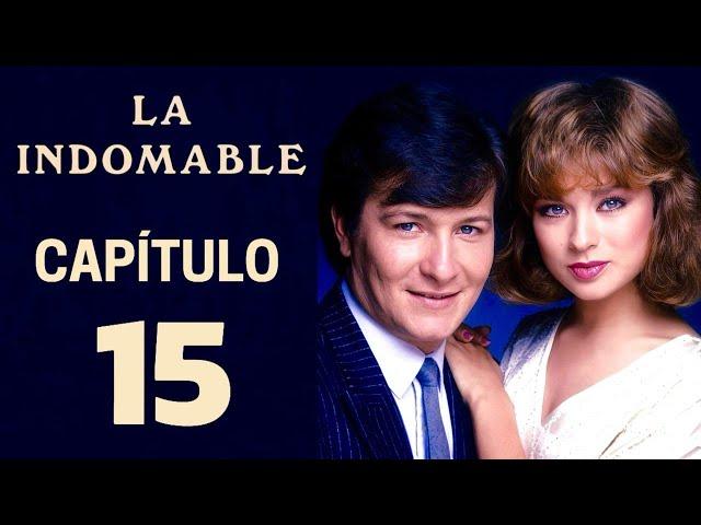 Telenovela La Indomable 1987 Capitulo 15 con Arturo Peniche y Leticia Calderón