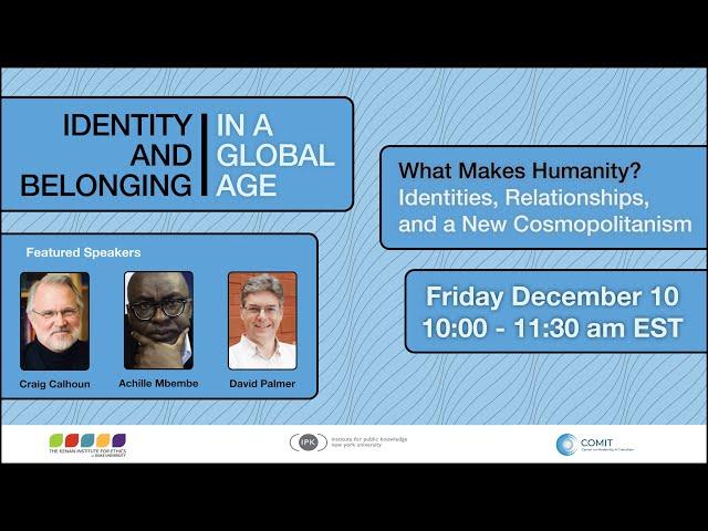 Craig Calhoun and David A. Palmer: What Makes Humanity?