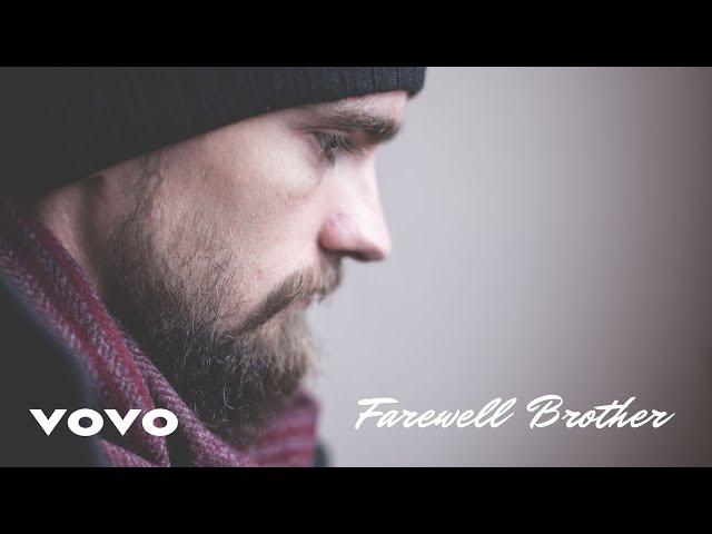 Farewell Brother (Lyrics) - Mi music