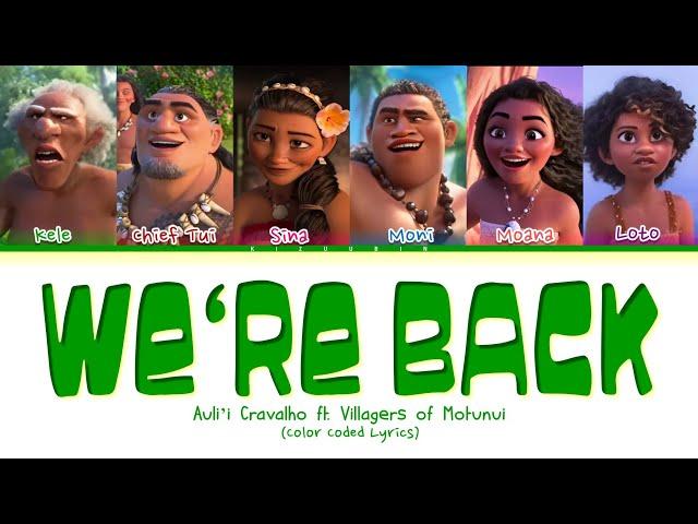 Auli'i Cravalho (ft. Villagers of Motunui) 'We're Back' Lyrics (Color Coded Lyrics | Moana 2)