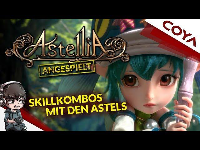 ASTELLIA - SKILLKOMBOS MIT DEN ASTELS • CLOSED BETA • Astellia Deutsch • German Gameplay