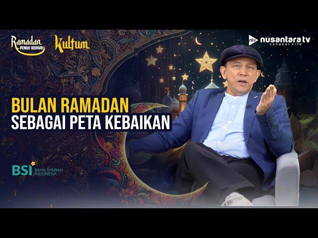 Bulan Ramadan Jadi Waktu yang Tepat untuk Menuju Kebaikan | KULTUM