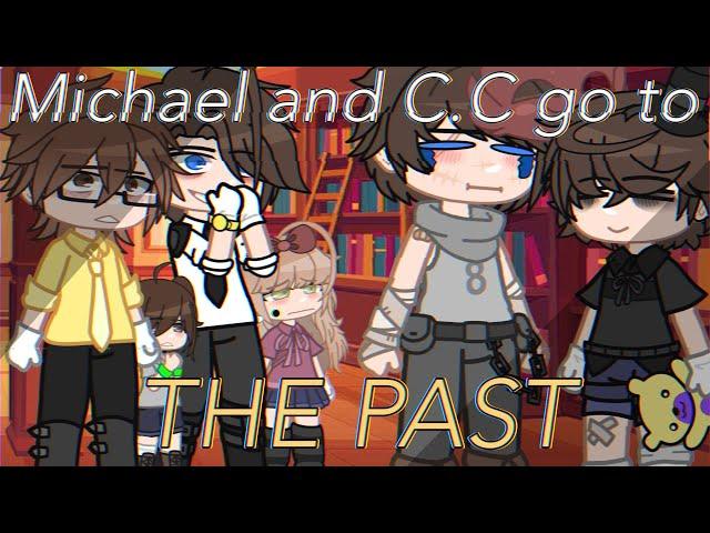 Michael and C.C go to the past||Afton Family Gacha Club||MY AU||️REMAKE️