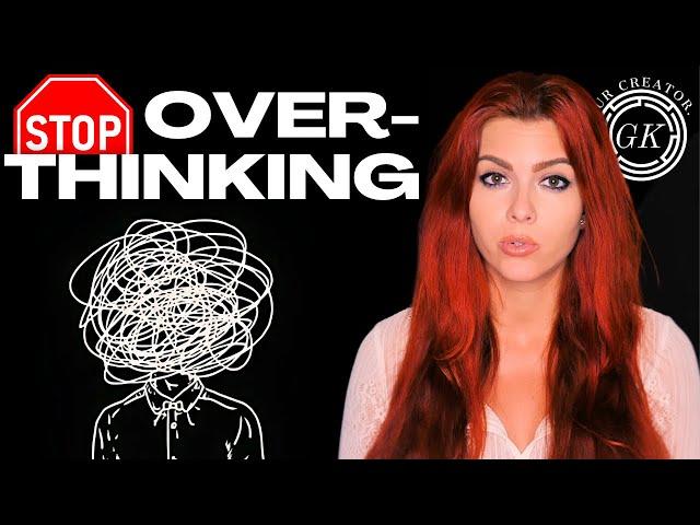 How to Stop Overthinking and Start Living in Alignment