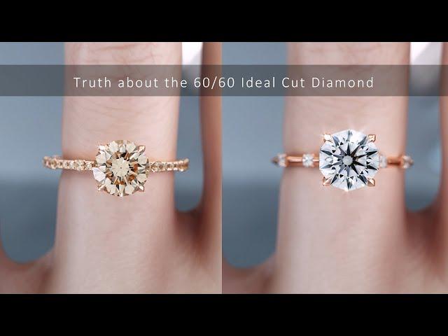 Truth about the 60/60 Ideal Cut Diamond Ring