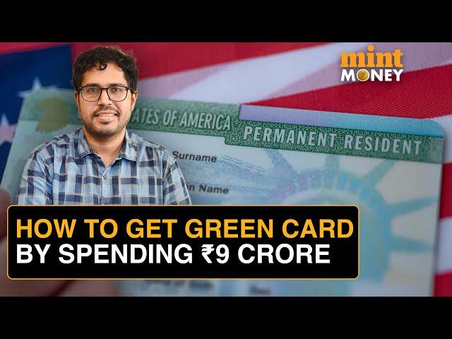 Invest ₹9 Crore, Get US Green Card, Here’s How | Step-by-step Process Via EB-5 Program | Mint Money