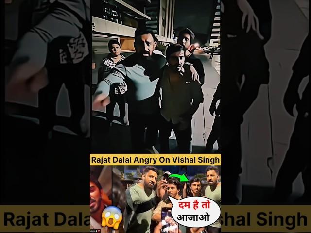 Rajat Dalal Angry On Vishal Singh #rajatdalal #vishalshing #rajatdalalcontroversy