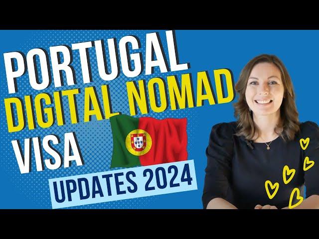 Portugal Digital Nomad Visa: Eligibility Requirement Updates [2024]