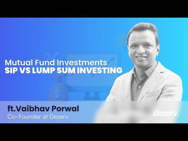 Mutual Fund Investments | SIP VS Lump Sum Investing