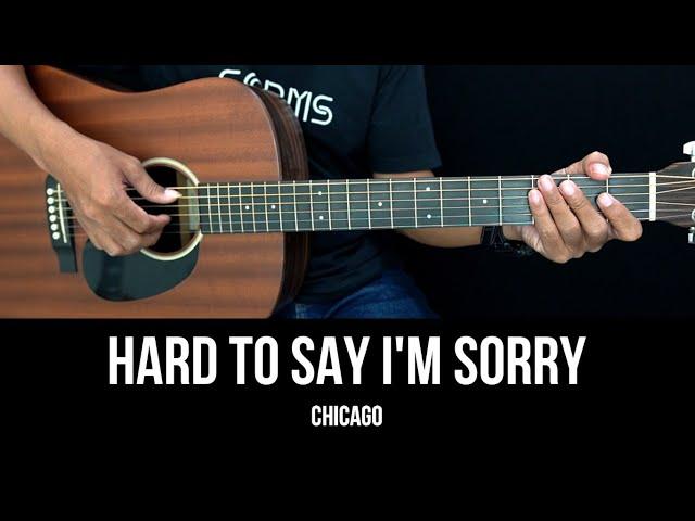 Hard to Say I'm Sorry - Chicago | EASY Guitar Tutorial with Chords - Guitar Lessons