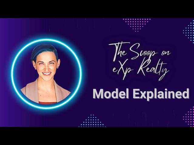 eXp Realty Model Explained