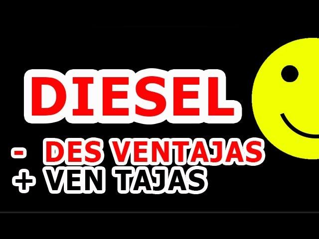 Desventajas y Ventajas del Diesel - Aprende a manejar bien.