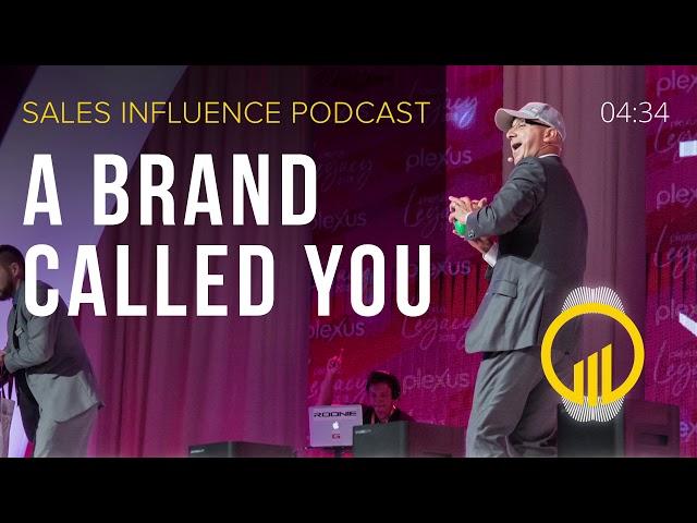 SIP #170 - A Brand Called You - Sales Influence Podcast #SIP