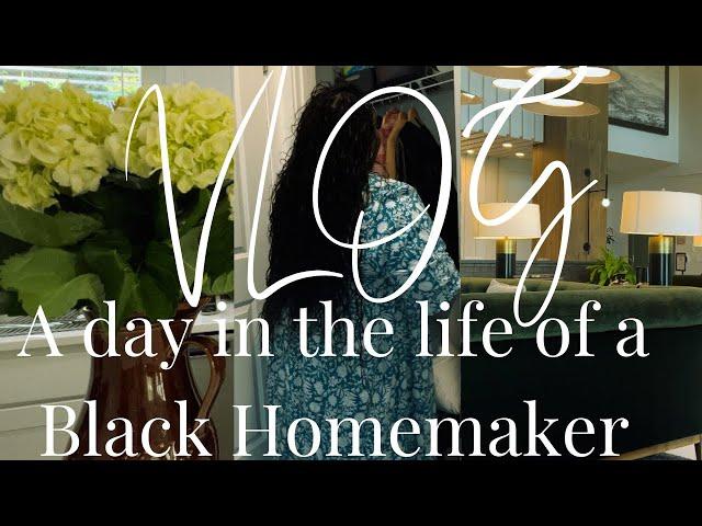 A DAY IN THE LIFE OF A BLACK HOMEMAKER | HOMEMAKER DIARIES |