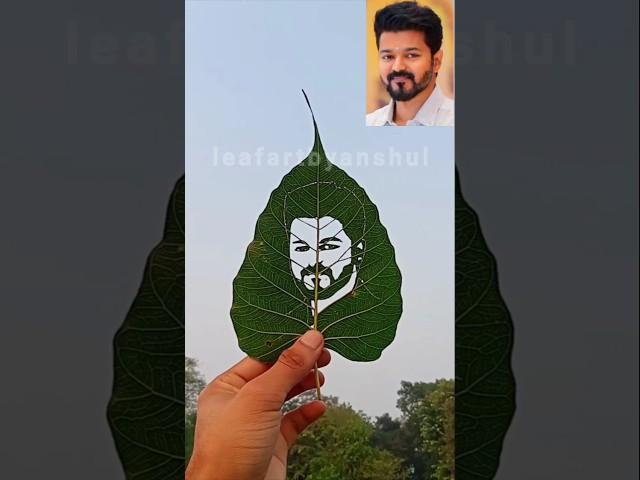Thalapathy Vijay leaf Art  #shorts #thalapathyvijay #leafartist #thalapathy #leafartbyanshul