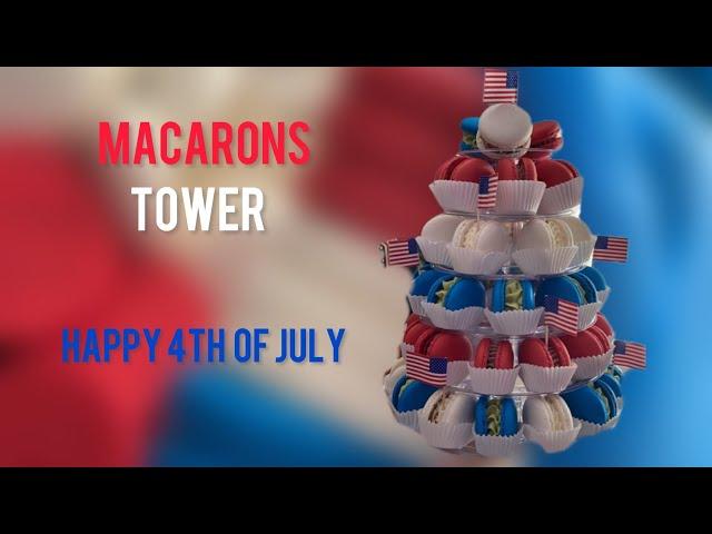 MACARONS TOWER ️HAPPY 4 TH OF JULY FRENCH MACARONS MACARON️MACARON TOWER ️