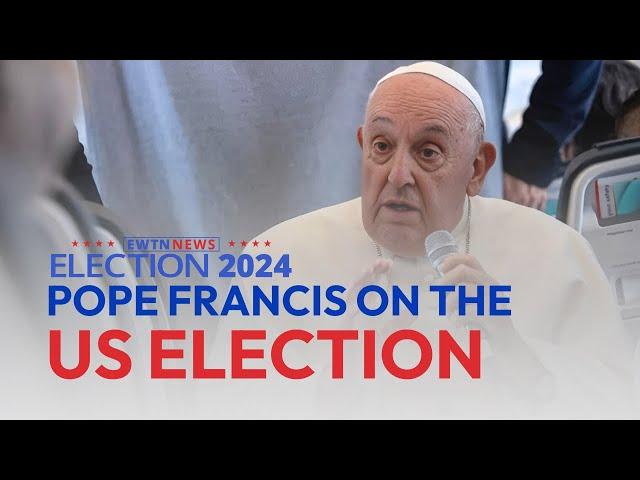 Pope Francis' Comments on Who American Catholics Should Vote for | EWTN Election Day Special