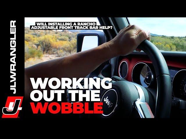 Jeep JL Wrangler Steering Wobble Fix with Rancho Front Track Bar