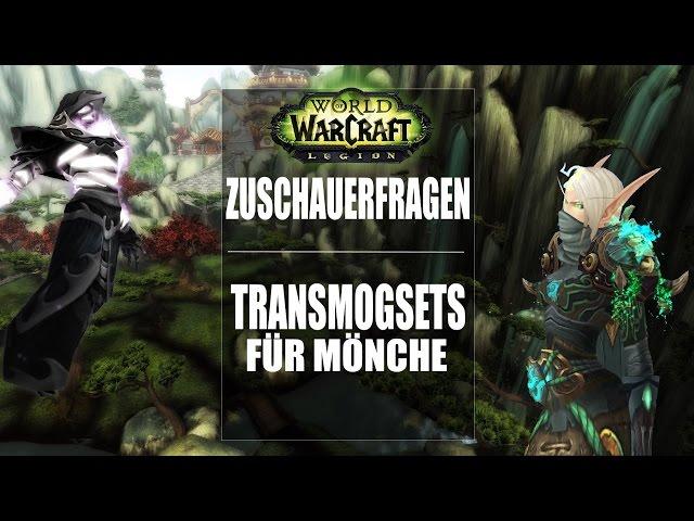 Transmog-Sets | Æxitus der Mönch | Zuschauerfragen