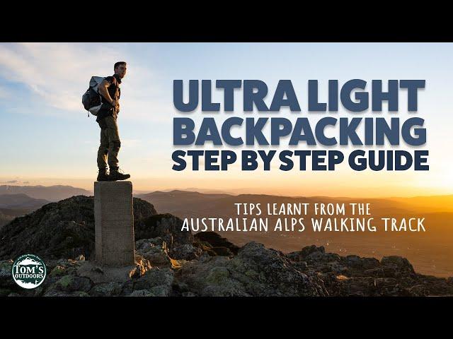 How To Get Started in Ultralight Hiking | Lessons Learnt from the Australian Alps Walking Track