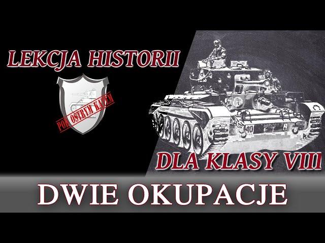 Dwie okupacje - Lekcje historii pod ostrym kątem - Klasa 8