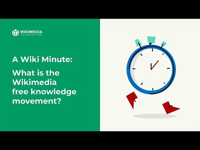 What is the Wikimedia free knowledge movement? | A WIKI MINUTE