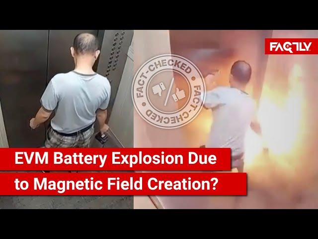 FACT CHECK: Viral Video Shows EVM Battery Explosion in Lift Due to Magnetic Field Creation?