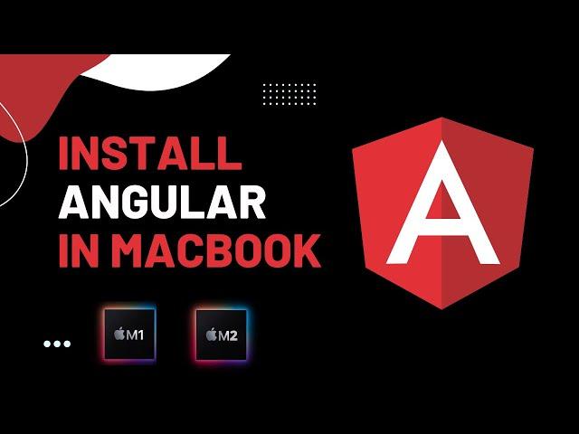 Installl AngularCli and Create you first Angular Project on Macbook M1/ Macbook M2