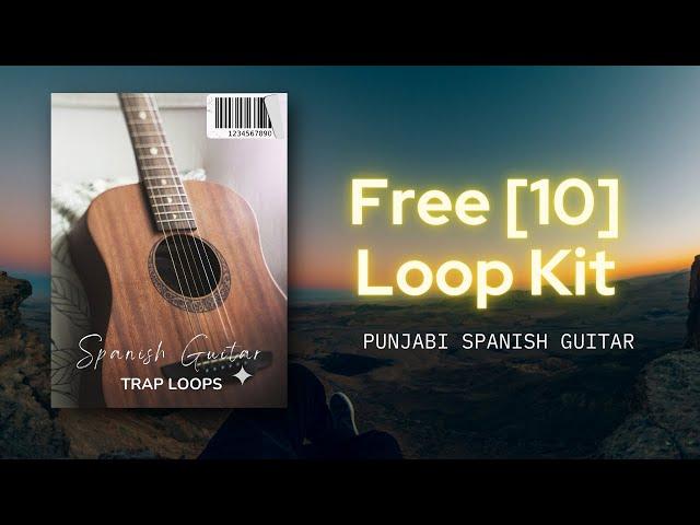 [FREE] SPANISH GUITAR | TRAP LOOPS | ROYALITY FREE | PUNJABI SPANISH | LIKE PRABH | MXRCI | THE KIDD