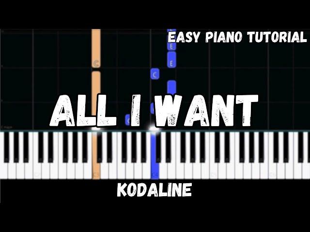 Kodaline - All I Want (Easy Piano Tutorial)