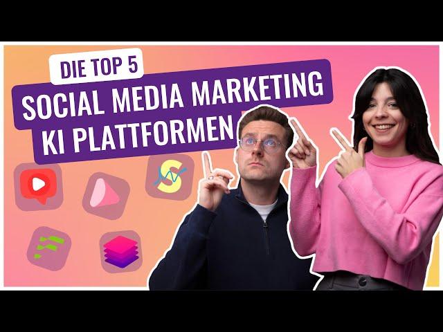 TOP 5 Social Media Marketing KI Plattformen