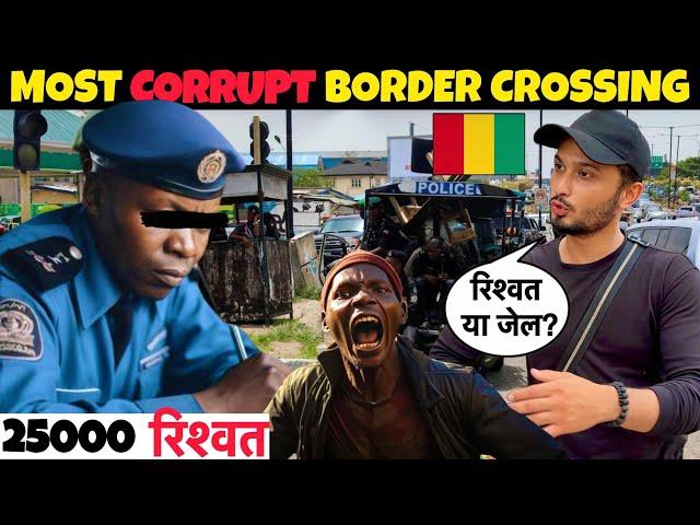 We Faced Extreme Corruption At This Border Crossing 