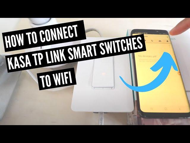 How To Connect Kasa Switch To Wifi | Connect TP Link Light Switch To Wifi