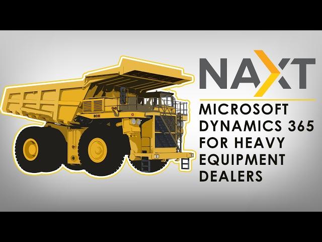 NAXT - Microsoft Dynamics 365 for Heavy equipment dealers