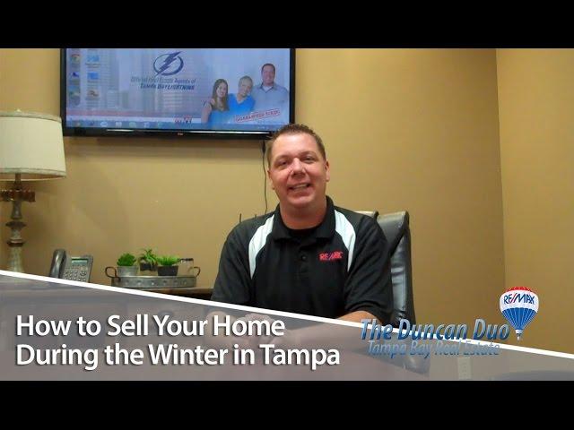 Duncan Duo Tampa Real Estate: How to Sell Your Home During the Winter in Tampa